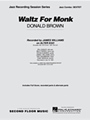 Waltz For Monk