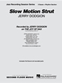 Slow Motion Strut