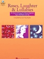 Roses Laughter & Lullabies