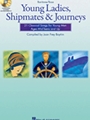 Young Ladies Shipmates & Journeys - 21 Classical Songs for Young Men