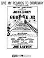 Give My Regards To Broadway