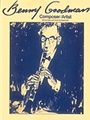 Benny Goodman - composer / Artist