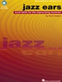 Jazz Ears - Aural Skills For The...