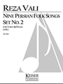 Nine Persian Folk Songs: Set No. 2