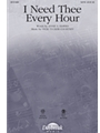 I Need Thee Every Hour