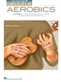 Ukulele Aerobics