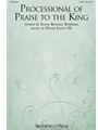 Processional Of Praise To The King