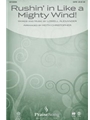 Rushin' In Like A Mighty Wind