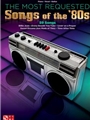 Most Requested Songs Of The 80's