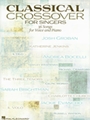 Classical Crossover for Singers