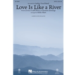 Love Is Like a River