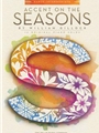Accent On The Seasons