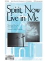 Spirit Now Live in Me