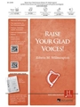 Raise Your Glad Voices