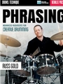 Phrasing: Advanced Rudiments for Creative Drumming
