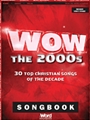 WOW The 2000s