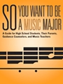 So You Want to Be a Music Major
