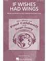If Wishes Had Wings