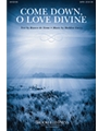 Come Down O Love Divine