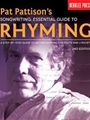 Pat Pattison's Songwriting: Essential Guide to Rhyming - 2nd Edition