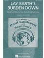 Lay Earth's Burden Down