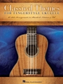 Classical Themes for Fingerstyle Ukulele