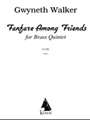 Fanfare Among Friends for Brass Quintet, Full Score