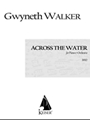 Across the Water: Songs for Piano and Chamber Orchestra