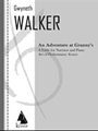 An Adventure at Granny's: a Fable for Narrator and Piano