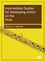 Intermediate Studies for Developing Artists on Flute