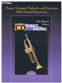 Classic Trumpet Methods and Exercises (With Selected Repertoire)