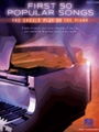 First 50 Popular Songs You Should Play on the Piano