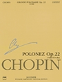 Grande Polonaise Op.22 (score), Wn A Xvf Vol.22