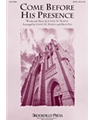 Come Before His Presence