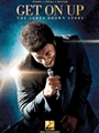 Get On Up - The James Brown Story