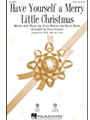 Have Yourself a Merry Little Christmas