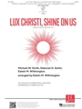Lux Christi Shine on Us