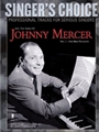 Sing the Songs of Johnny Mercer Volume 1 (for Male Vocalists)