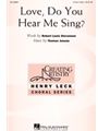 Love Do You Hear Me Sing