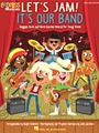 Let's Jam! It's Our Band
