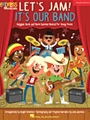 Let's Jam! It's Our Band