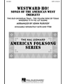 Westward Ho Songs of the American West