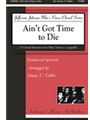 Ain't Got Time to Die