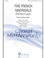 Five French Madrigals