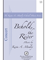 Behold the River