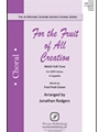 For the Fruit of All Creation
