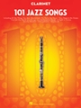 101 Jazz Songs for Clarinet