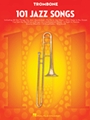 101 Jazz Songs for Trombone