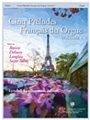 Cinq Preludes Francais Pour Orgue