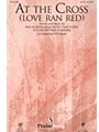 At the Cross (Love Ran Red)